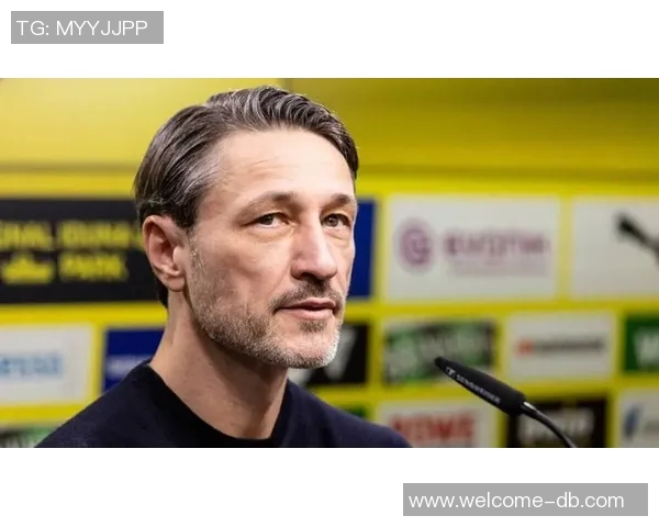 科瓦奇谈阿德耶米禁赛传闻并更新聚勒本塞拜尼伤情进展